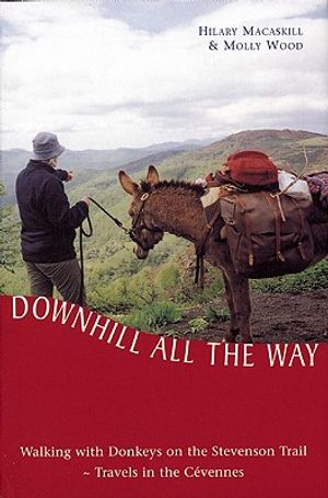 Downhill All the Way: Walking with Donkeys on the Stevenson Trail image number 0