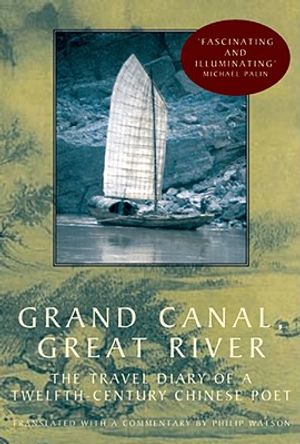 Grand Canal, Great River: The Travel Diary of a 12th Century Chinese Poet image number 0