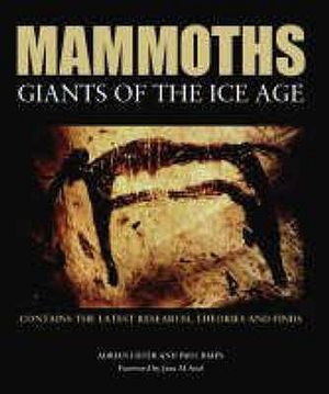 Mammoths: Giants of the Ice Age. Adrian Lister and Paul Bahn image number 0