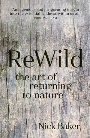 Rewild: The Art of Returning to Nature image number 0