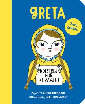 Greta Thunberg: My First Greta Thunberg image number 0