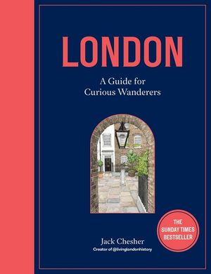 London: A Guide for Curious Wanderers: A Guide for Curious Wanderers image number 0