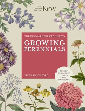 The Kew Gardener's Guide to Growing Perennials image number 0