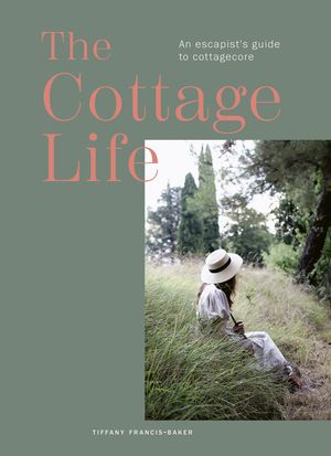 The Cottage Book: Handcrafting Your Sanctuary image number 0