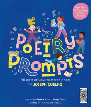 Poetry Prompts: 40 Ways to Start a Poem from Joseph Coelho image number 0