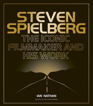 Steven Spielberg: The Iconic Filmmaker and His Work image number 0
