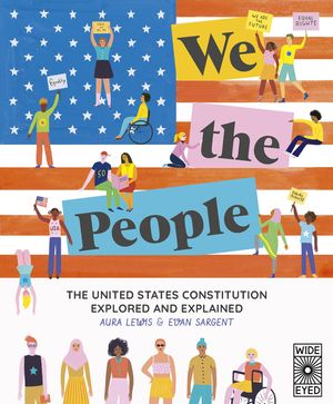 We the People: The United States Constitution Explored and Explained image number 0