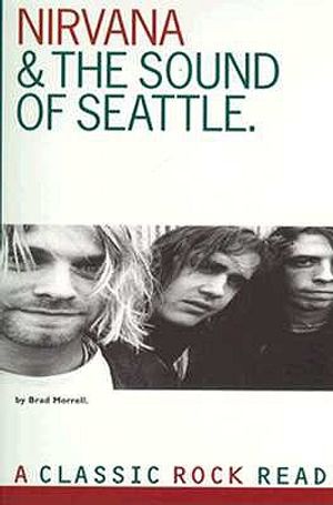 NIRVana: The Sound of Seattle: A Classic Rock Read image number 0