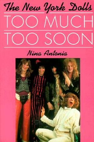 The New York Dolls: Too Much Too Soon image number 0