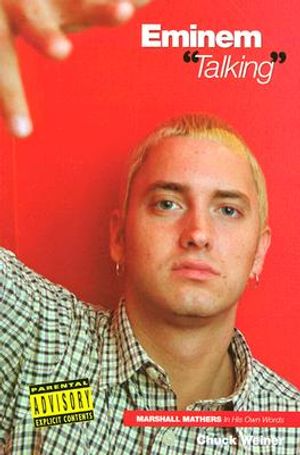 Eminem Talking: Marshall Mathers in His Own Words image number 0