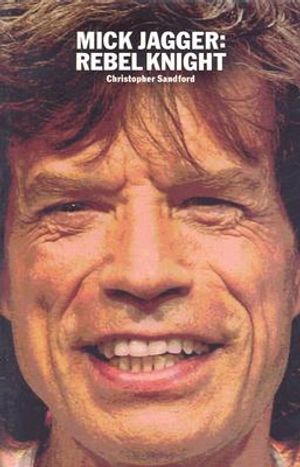 Mick Jagger: Rebel Knight image number 0