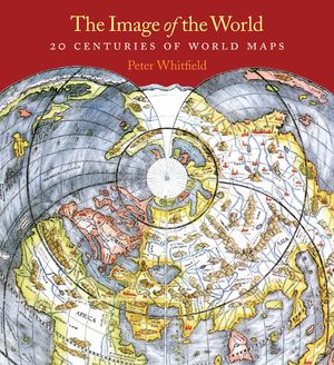 The Image of the World: 20 Centuries of World Maps image number 0