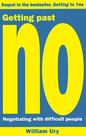 Getting Past No : Negotiating With Difficult People image number 0