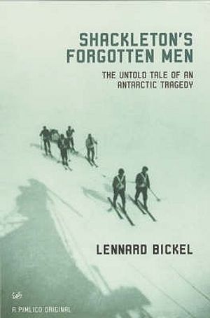 Shackleton's Forgotten Men: The Untold Story of an Antarctic Tragedy image number 0