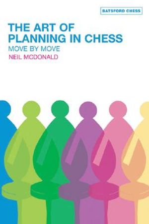 The Art of Planning in Chess: Move by Move image number 0