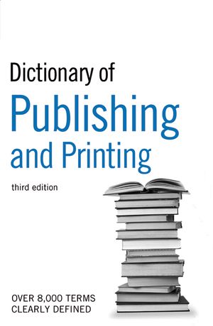 The Guardian Dictionary of Publishing and Printing image number 0
