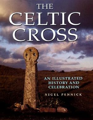 The Celtic Cross: An Illustrated History and Celebration image number 0