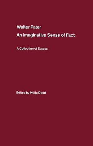 Walter Pater: An Imaginative Sense of Fact: A Collection of Essays image number 0