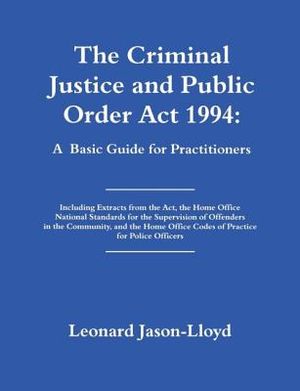The Criminal Justice and Public Order ACT 1994: A Basic Guide for Practitioners image number 0