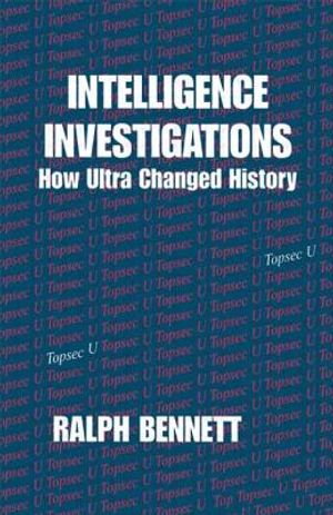 Intelligence Investigations: How Ultra Changed History image number 0