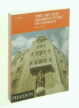 The Art and Architecture of London: An Illustrated Guide image number 0