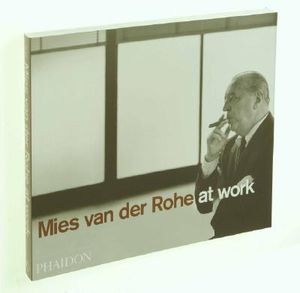 Mies Van Der Rohe at Work image number 0