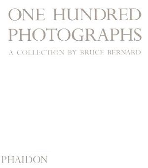 One Hundred Photographs: A Collection by Bruce Bernard image number 0