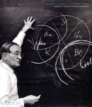 Joseph Albers: To Open Eyes: The Bauhaus, Black Mountain College, and Yale image number 0