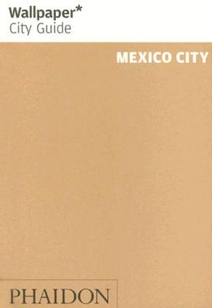 Wallpaper City Guide Mexico City image number 0