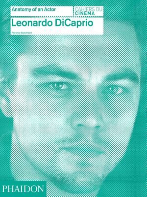 Leonardo Dicaprio: Anatomy of an Actor image number 0