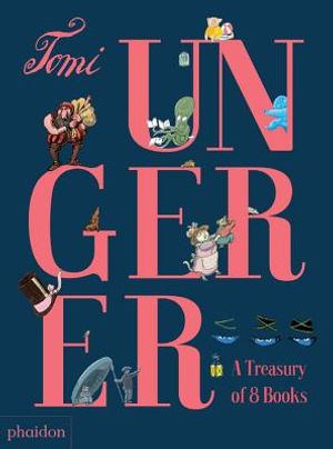 Tomi Ungerer: A Treasury of 8 Books image number 0