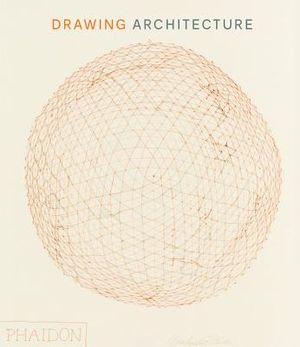 Drawing Architecture: The Finest Architectural Drawings Through the Ages image number 0