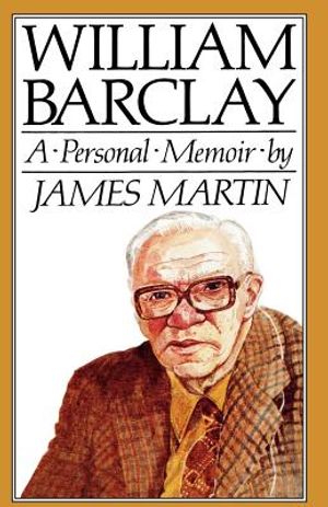 William Barclay: A Personal Memoir image number 0