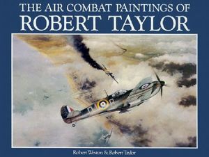 The Air Combat Paintings of Robert Taylor image number 0