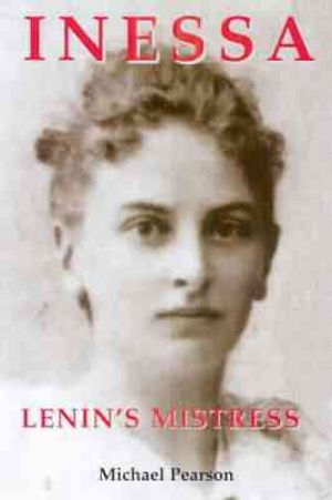 Inessa : Lenin's Mistress image number 0