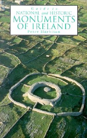 Guide to National and Historic Monuments of Ireland: Including a Selection of Other Monuments Not in State Care image number 0