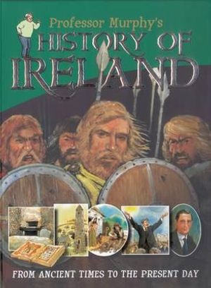 Professor Murphy's History of Ireland image number 0