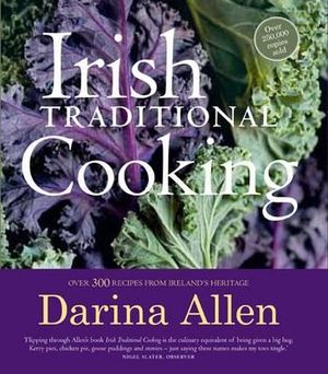 Irish Traditional Cooking: Over 300 Recipes from Ireland S Heritage image number 0
