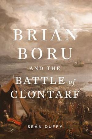Brian Boru and the Battle of Clontarf image number 0