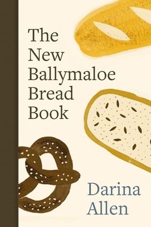 The New Ballymaloe Bread Book image number 0