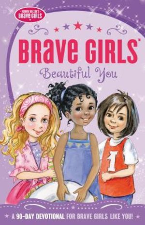 Brave Girls: Beautiful You: A 90-Day Devotional image number 0
