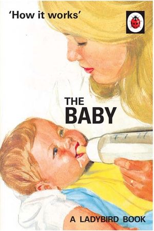 How It Works: The Baby image number 0