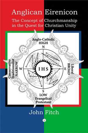 Anglican Eirenicon: The Concept of Churchmanship in the Quest for Christian Unity image number 0
