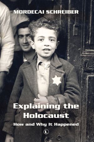 Explaining the Holocaust: How and Why It Happened image number 0