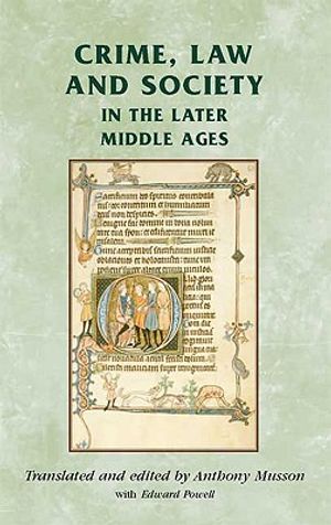 Crime, Law and Society in the Later Middle Ages image number 0