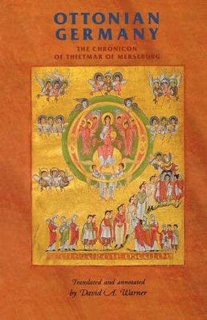 Ottonian Germany: The Chronicon of Thietmar of Merseburg image number 0