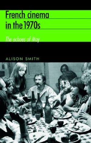 French Cinema in the 1970s: The Echoes of May image number 0