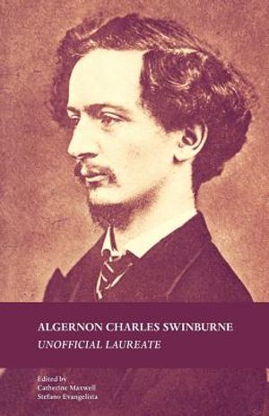 Algernon Charles Swinburne: Unofficial Laureate image number 0