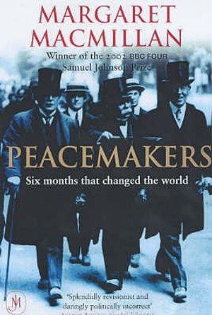 Peacemakers: The Paris Conference of 1919 and Its Attempt to End War image number 0