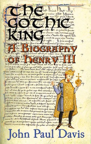 The Gothic King: A Biography of Henry III image number 0